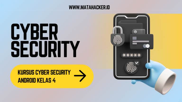 Kursus Cyber Security Android Kelas 4