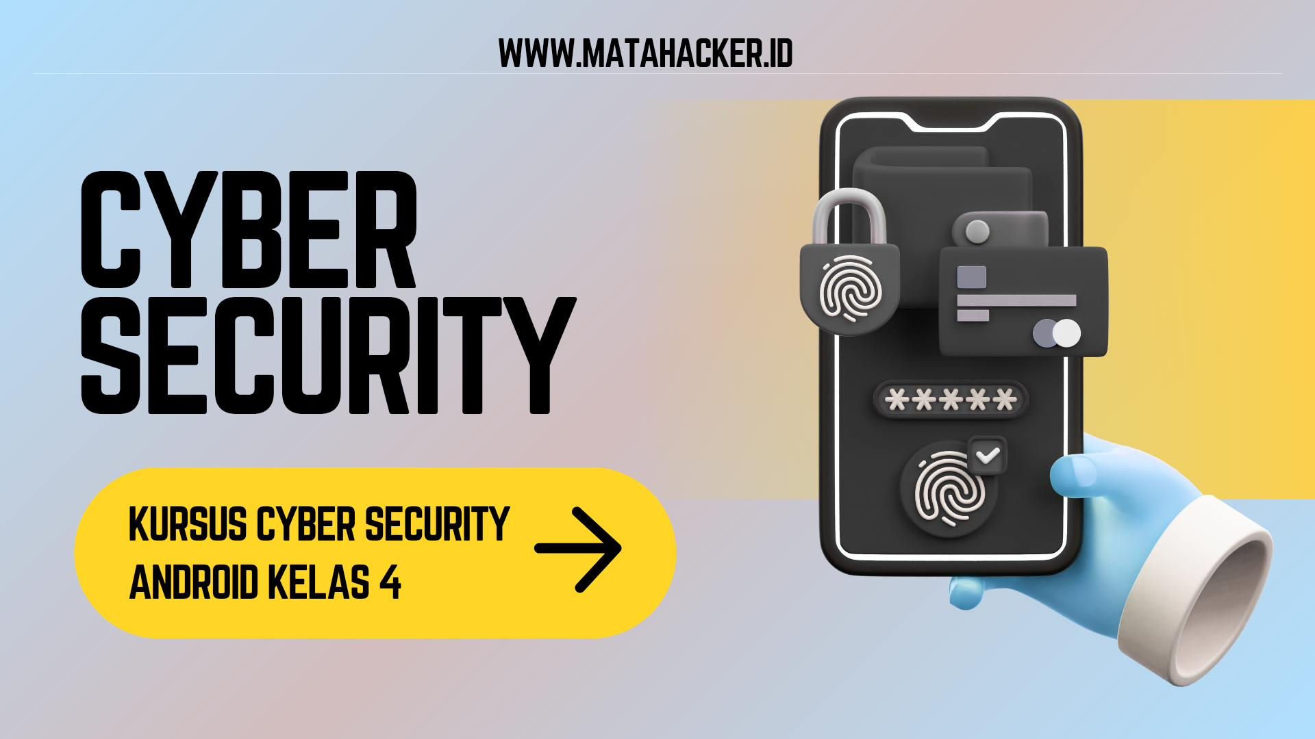 Kursus Cyber Security Android Kelas 4