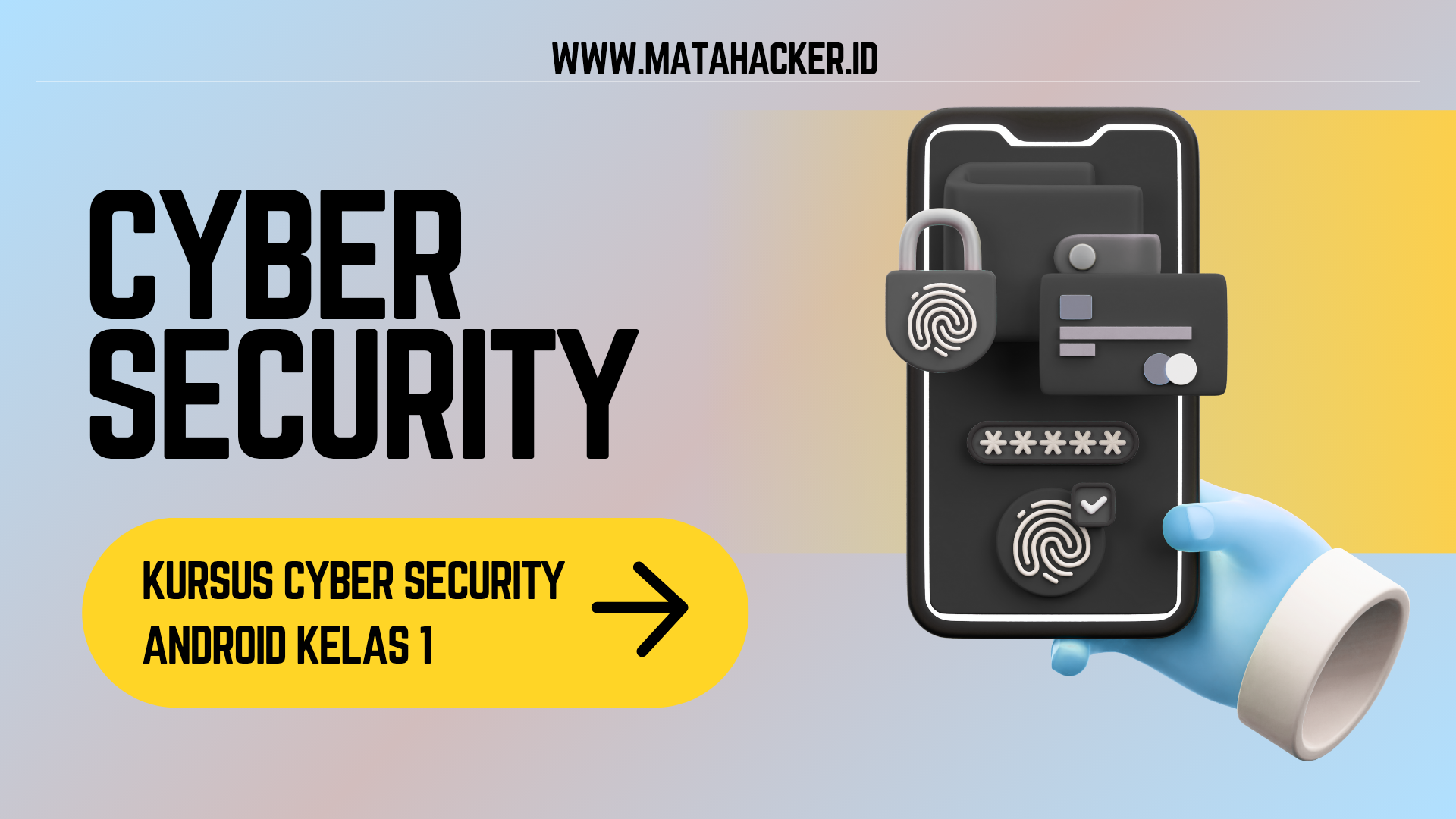 Kursus Cyber Security Android Kelas 1
