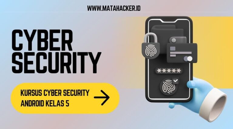 Kursus Cyber Security Android Kelas 5